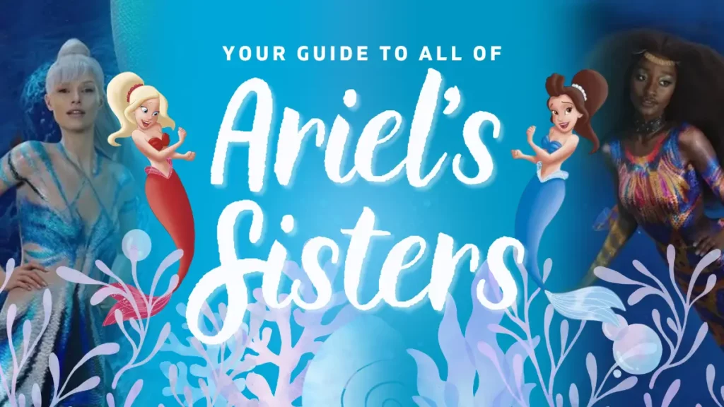Four of Ariel’s sisters, including two  live action and two animated.