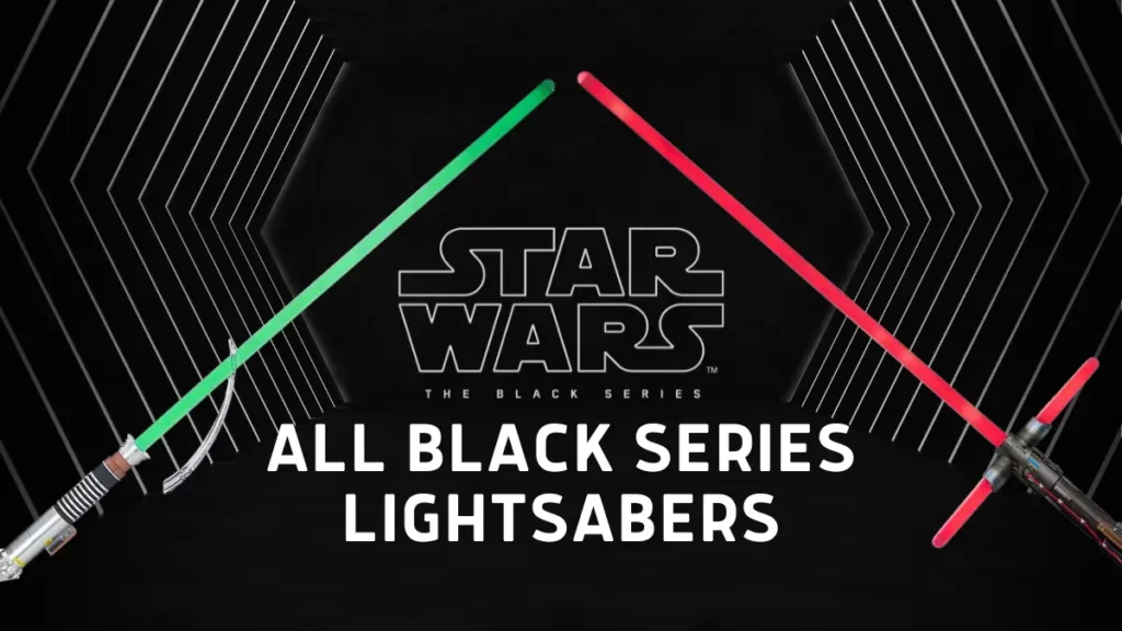 Star Wars Black Series Lightsabers