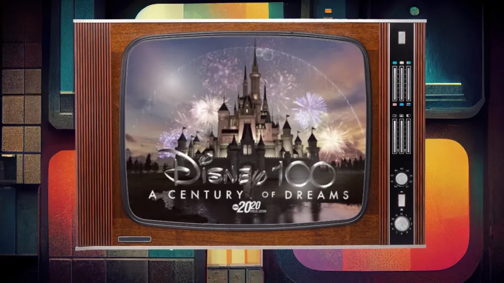 Disney 100: A Century of Dreams Documentary Special Streaming Now